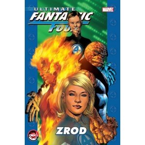 Ultimate Fantastic Four: Zrod -  Autor Neuveden