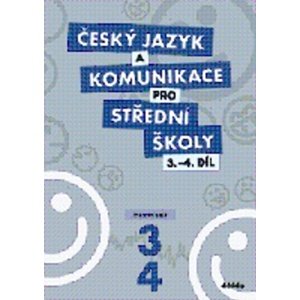 Český jazyk a komunikace pro střední školy 3.-4.díl -  Autor Neuveden