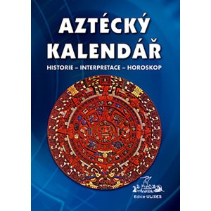 Aztécký kalendář -  Autor Neuveden