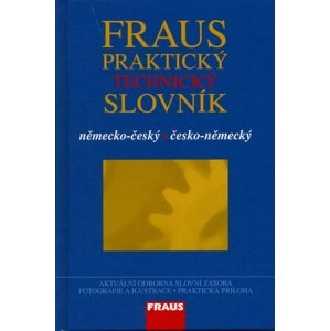 Fraus Praktický technický slovník německo-český česko-německý -  Autor Neuveden