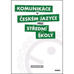 Komunikace v českém jazyce pro střední školy -  Autor Neuveden