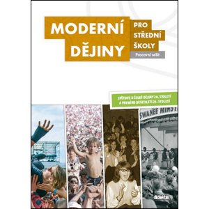 Moderní dějiny pro střední školy Pracovní sešit -  Autor Neuveden