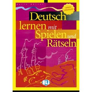 Deutsch lernen mit Spielen und Rätseln Unt. Mittelstufe -  Autor Neuveden