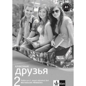Klassnyje druzja 2 Ruština Metod. příruč + CD -  Autor Neuveden