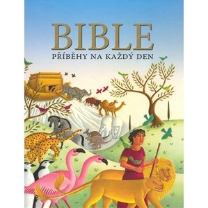 Bible Příběhy na každý den -  Autor Neuveden