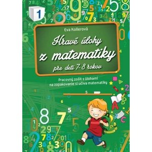 Hravé úlohy z matematiky pre deti 7-8 rokov -  Autor Neuveden