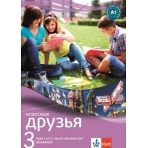 Klassnyje Druzja 3 Ruština učebnice -  Autor Neuveden
