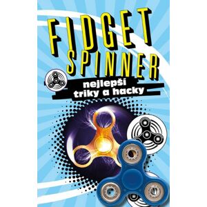 Fidget Spinner Nejlepší triky a hacky -  Autor Neuveden