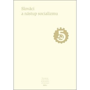 Slováci a nástup socializmu -  Autor Neuveden