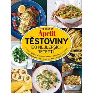 Těstoviny 150 nejlepších receptů -  Autor Neuveden