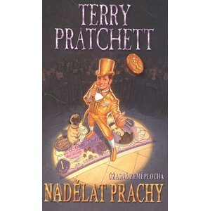 Nadělat prachy -  Terry Pratchett