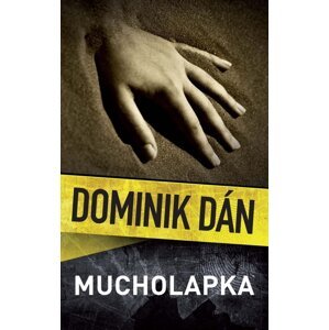 Mucholapka -  Dominik Dán