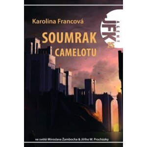 Soumrak Camelotu -  Karolina Francová