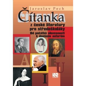 Čítanka z české literatury pro středoškoláky -  Jaroslav Pech