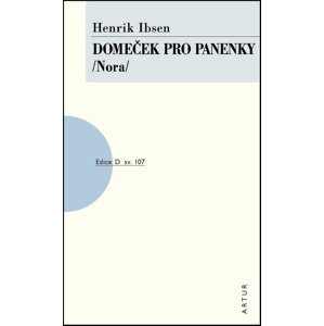 Domeček pro panenky/ Nora -  Henrik Ibsen