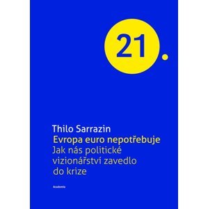 Evropa euro nepotřebuje -  Thilo Sarrazin