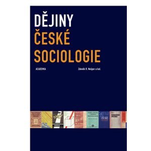 Dějiny české sociologie -  Zdeněk R. Nešpor