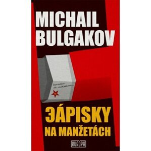 Zápisky na manžetách -  Michail Bulgakov