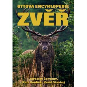 Ottova encyklopedie Zvěř -  Jaroslav Červený