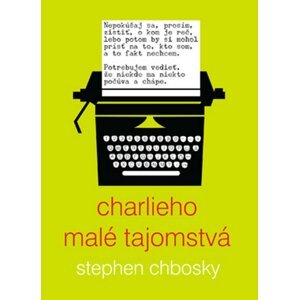 Charlieho malé tajomstvá -  Stephen Chbosky