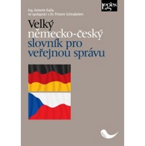 Velký německo-český slovník pro veřejnou správu -  Fritz Schnabel