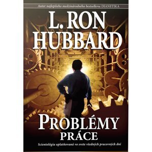 Problémy práce -  L. Ron Hubbard