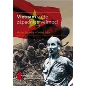 Vietnam v éře západních velmocí -  Ondřej Srba