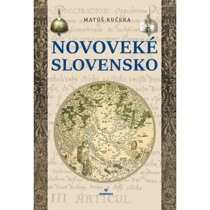 Novoveké Slovensko -  Matúš Kučera