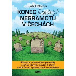 Konec finančních negramotů v Čechách -  Patrik Nacher