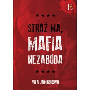 Stráž ma, mafia nezabúda -  Vita Jamborová