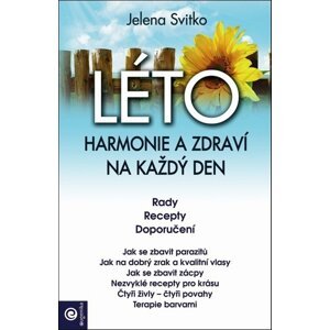 LÉTO Harmonie a zdraví na každý den -  Jelena Svitko