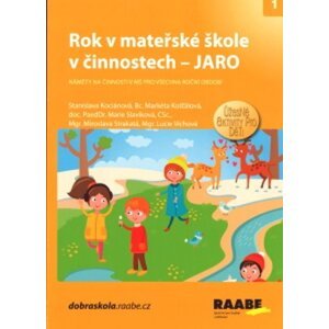 Rok v mateřské škole v činnostech Jaro -  Marie Slavíková