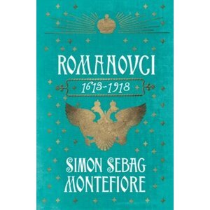 Romanovci -  Simon Montefiore