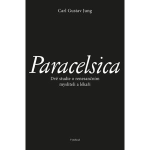 Paracelsica -  Carl Gustav Jung