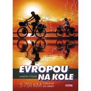 Evropou na kole -  Martin Stiller