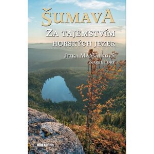 Šumava -  Jitka Maršálková