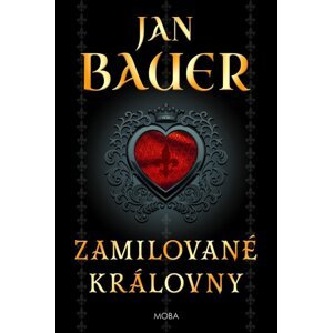 Zamilované královny -  Jan Bauer