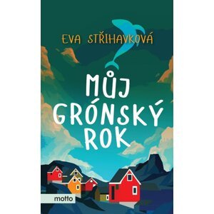Můj grónský rok -  Eva Kellnerová