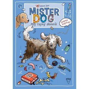 Mister Dog - Môj tajný denník -  Sabine Zett