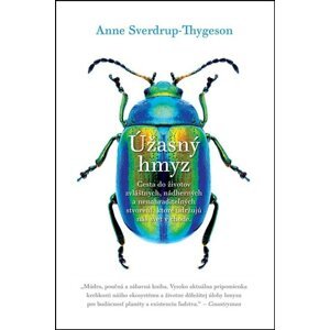 Úžasný hmyz -  Anne Sverdrup-Thygeson