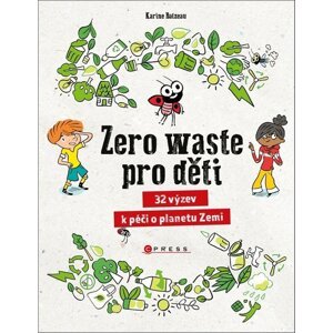 Zero waste pro děti -  Karin Balzeau