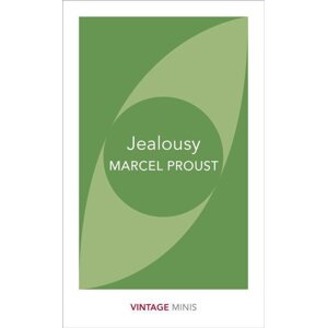 Jealousy -  Marcel Proust