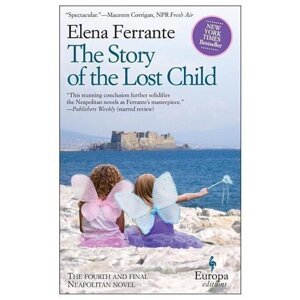 The Story of the Lost Child -  Elena Ferrante