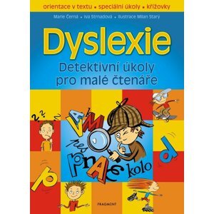 Dyslexie Detektivní úkoly pro malé čtenáře -  Iva Strnadová