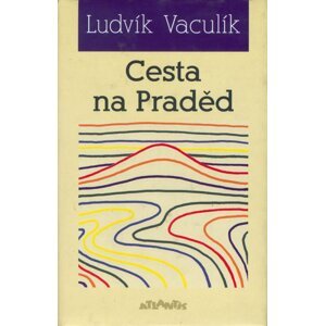 Cesta na Praděd -  Ludvík Vaculík