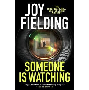 Someone is Watching -  Joy Fielding