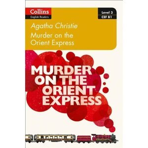 Murder on the Orient Express: B1 -  Agatha Christie