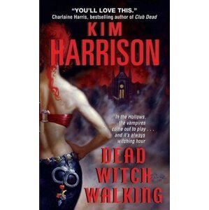 Dead Witch Walking -  Kim Harrison