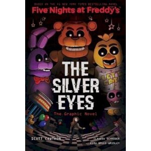 Five Nights at Freddies: The Silver Eyes -  Scott Cawthorn