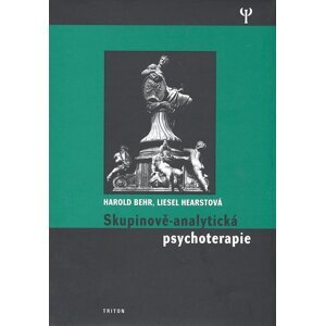 Skupinově-analytická psychoterapie -  Harold Behr